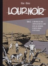 EO Loup noir (Taupinambour) 2 Le  crin rouge des Crows (Kline) (Neuf)