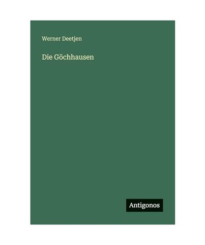 Die göchhausen deetjen - göchhausen,,