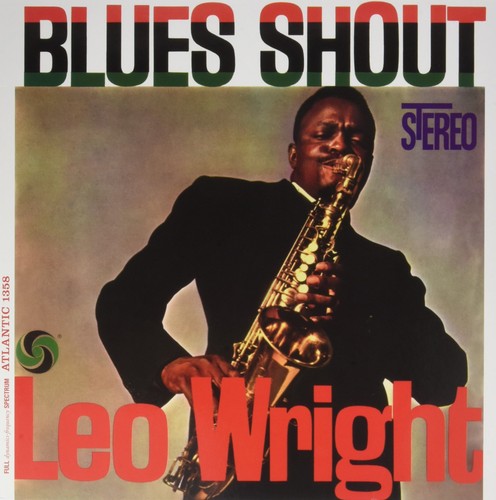 Leo wright blues shout - leo, (vinyl)