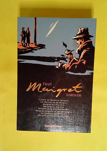 Tout maigret tome 5 - maigret,