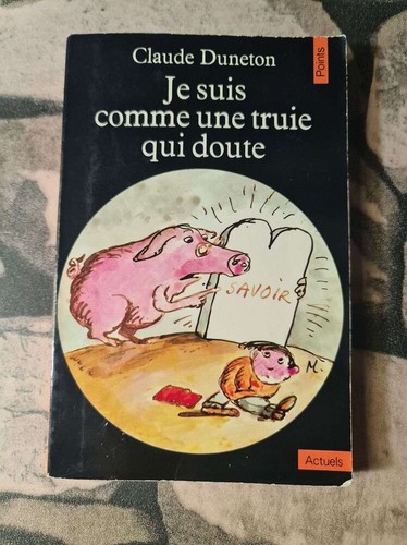 Suis comme une truie qui - je,