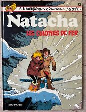 Dédicace BD WALTHERY NATACHA PLEINE PAGE COULEUR TTBE " LES CULOTTES DE FER "