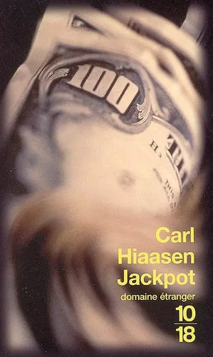 Jackpot carl hiaasen yves - jackpot,,