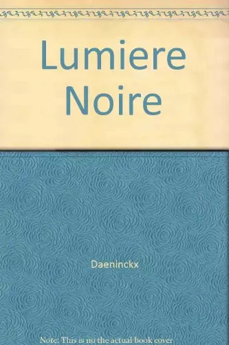 Lumiere noire didier - lumiere,