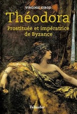 Théodora. Prostituée et