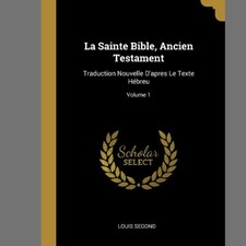 La Sainte Bible, Ancien