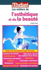 Les métiers de l'esthétique et de la beauté