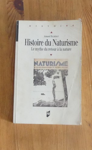 Histoire naturisme mythe - le,