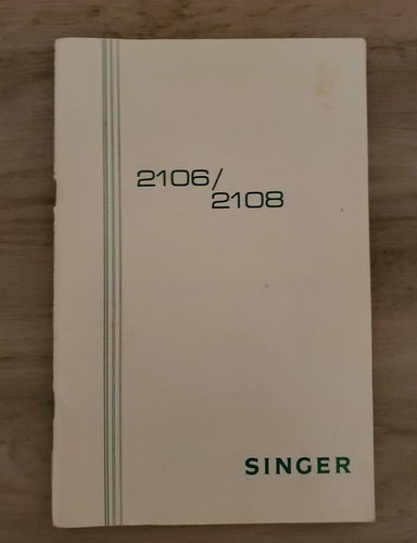Singer 2106 2108 instruction - 2106/2108,