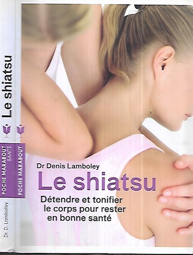 Medecine sante le shiatsu - medecine,
