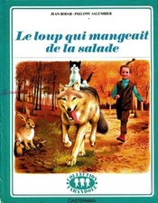 Le loup qui mangeait de la salade - Jean Bodart - V1813035