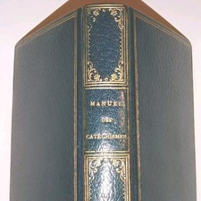 Father Dupanloup Manual of Catechisms Binding Book Garnished Illumination Parchment