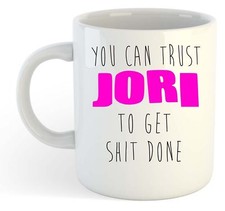 You Can Trust Jori pour Obtenir S T Fait - Drôle Nommé Tasse Cadeau Rose