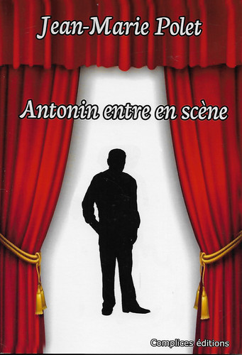 Roman antonin entre en scene - roman,