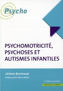 Psychomotricité psychoses et - psychomotricité,,