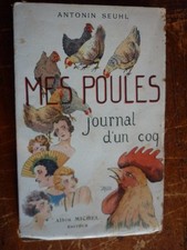 MES POULES,JOURNAL D'UN COQ