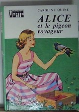 Quine Caroline ALICE AND THE PIGEON TRAVELER Hachette Green Library