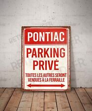 Plaque métal vintage Pontiac parking privé Enseigne Garage Décoration Panneau
