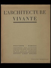 L'ARCHITECTURE VIVANTE PRINTEMPS 1930 - LE CORBUSIER, PIERRE JEANNERET