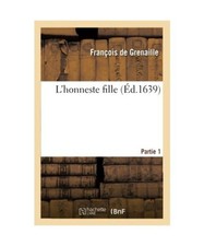 L'Honneste Fille. Partie 1