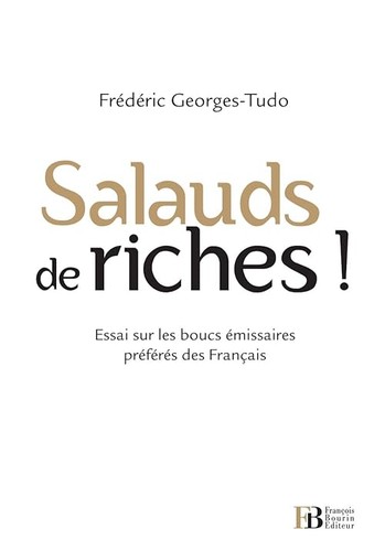 Salauds riches essai sur - salauds,