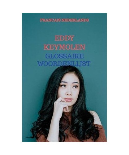 Glossaire woordenlijst - glossaire,