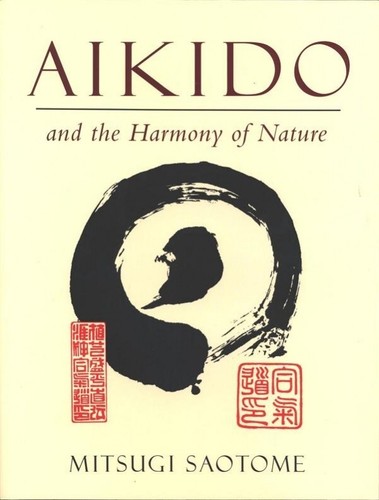 Aikido and the - and, harmony