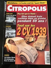 ►CITROPOLIS n°8 du 3/1999; Miniatures; La traction avant/ 2 cv 1939