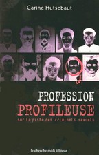 Profession profileuse sur la piste des criminels s**uels By Huts