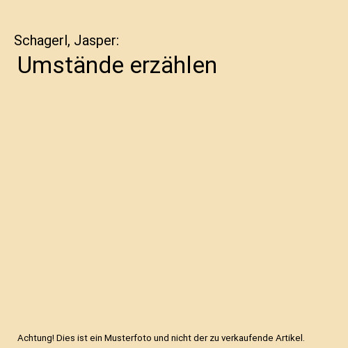 Umstände erzählen schagerl - erzählen,,