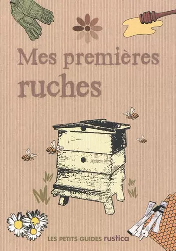 Mes premières ruches joanna - mes, ruches,