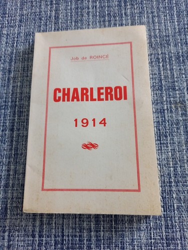Charleroi 1914 job roince - de,