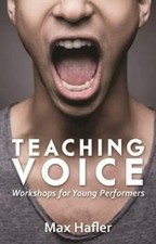 Teaching Voice: Workshops for Young Performers by Hafler, Max [Paperback] NEUF