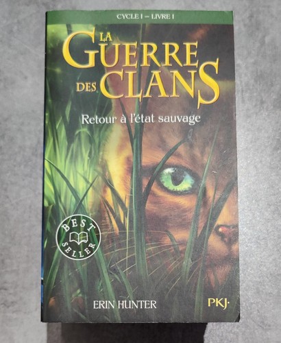 Guerre des clans livre 1 - guerre,