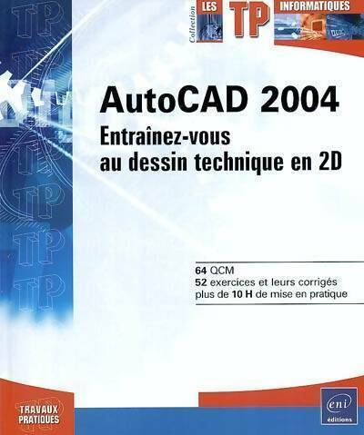 Autocad 2004 entraînez - 2004., entraînez-vous