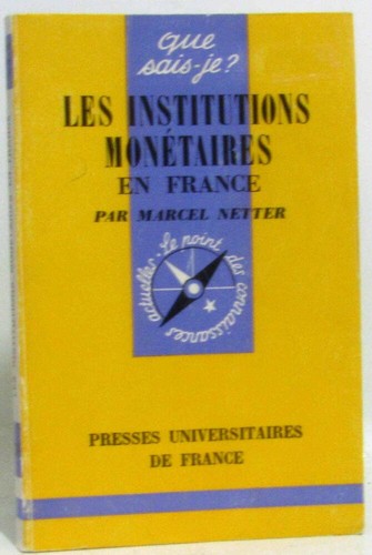Les institutions monétaires - , |