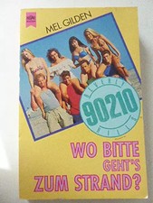 Beverly Hills 90210. Wo bitte geht`s zum Strand., Unknown