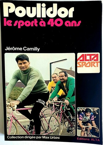 Poulidor sport à 40 - poulidor,