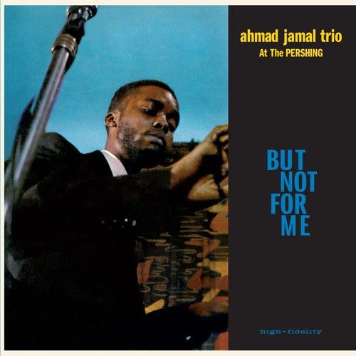 Ahmad jamal trio but not - ahmad,