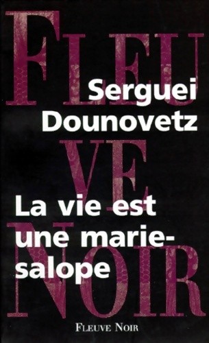Vie est une - est,