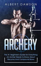 Archery: The #1 Beginner's