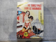 BD ADULTES -  NE TIREZ PAS SUR LE MAINATE  1991   TRES BON ETAT - 