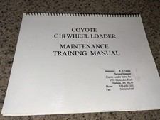 Coyote C18 Wheel Loader Owner Operator Training Instruction Manual