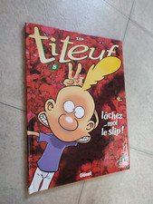 BD TITEUF LACHEZ-MOI LE SLIP!  T8  ZEP E.O 2000 GLENAT TBE