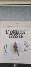BD TINTIN - L'OREILLE CASSEE- DEDICACEE PAR HERGE ET TCHANG