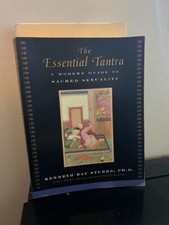 The Essential Tantra: A Modern Guide to Sacred sexuality By Kenneth Ray Stubbs