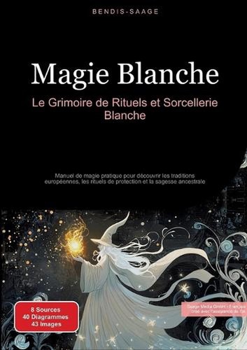Magie blanche grimoire de - blanche:,