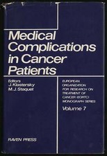 J Klastersky, M J Staquet / Medical Complications in Cancer Patients 1st ed 1981