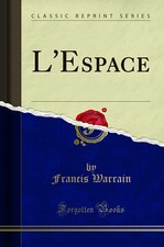 L'Espace (Classic Reprint)