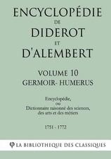 Encyclopdie de Diderot et d'Alembert - Volume 10 - GERMOIR-HUMERUS by La Bibliot